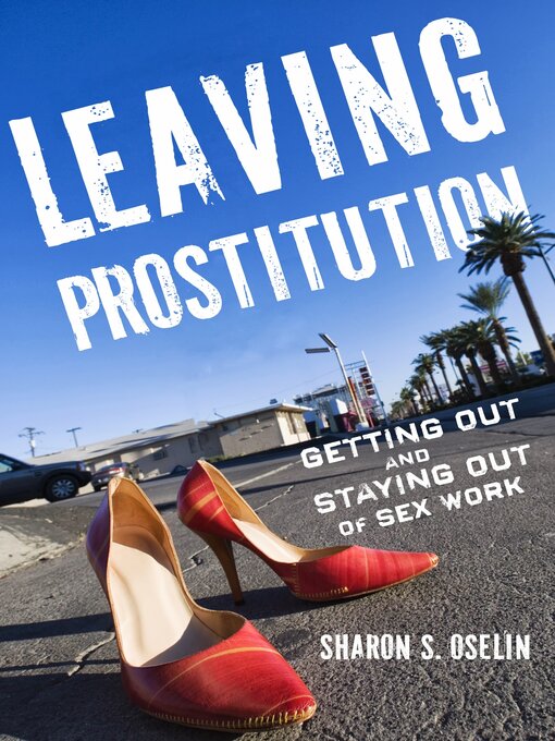 Title details for Leaving Prostitution by Sharon S. Oselin - Available